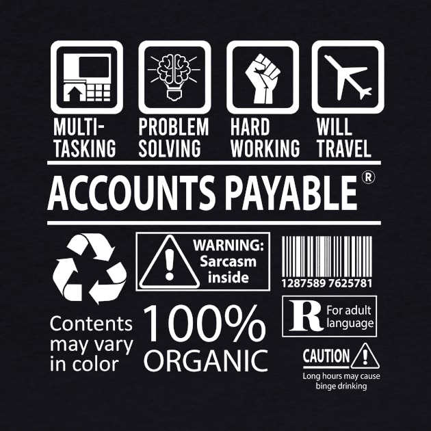 Accounts Payable T Shirt - MultiTasking Certified Job Gift Item Tee by Aquastal